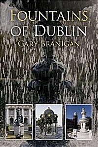 Fountains of Dublin (Paperback)