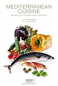 Mediterranean Cuisine: Secrets from Coastal Italian Kitchens (Hardcover)