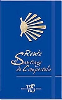 Route Of Santiago De Compostela (Hardcover)
