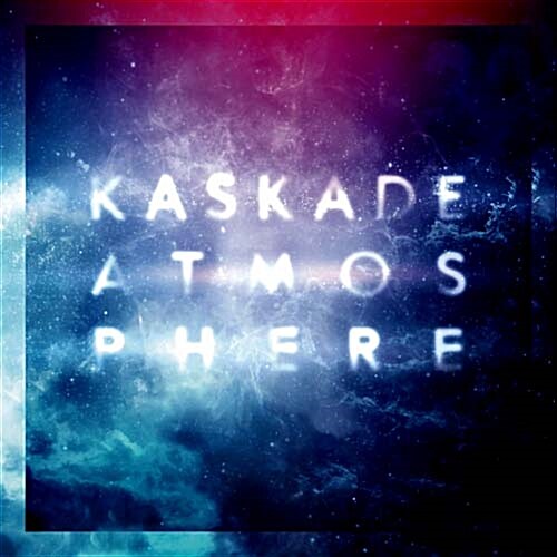 Kaskade - Atmosphere