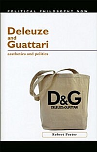 Deleuze and Guattari : Aesthetics and Politics (Hardcover)