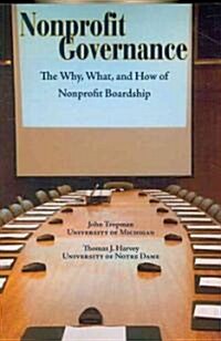 Nonprofit Governance: The Why, What, and How of Nonprofit Boardship (Paperback)