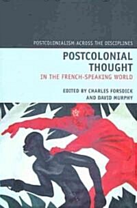 Postcolonial Thought in the French Speaking World (Hardcover)