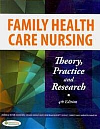 Family Health Care Nursing: Theory, Practice, and Research (Paperback, 4th, Revised)