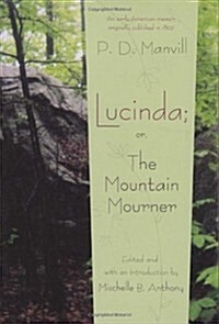 Lucinda; Or, the Mountain Mourner (Paperback, Revised)