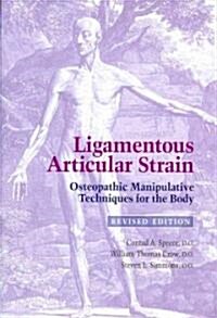 [중고] Ligamentous Articular Strain: Osteopathic Manipulative Techniques for the Body (Paperback, Revised)