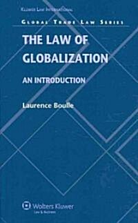The Law of Globalization: An Introduction (Hardcover)