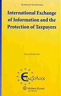 International Exchange of Information and the Protection of Taxpayers (Hardcover)