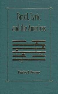 Brazil, Lyric, and the Americas (Library Binding)