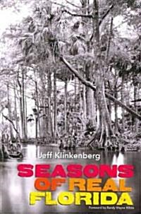 Seasons of Real Florida (Paperback)