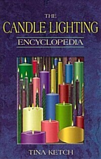 The Candle Lighting Encyclopedia (Paperback)