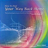 How to Find Your Way Back Home (Paperback)