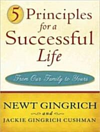 5 Principles for a Successful Life: From Our Family to Yours (Audio CD, Library)