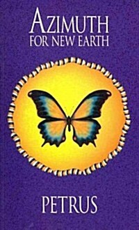 Azimuth for a New Earth: The Butterfly Trilogy, Vol.3 (Paperback)