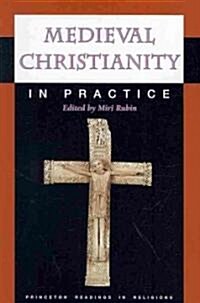 Medieval Christianity in Practice (Paperback)