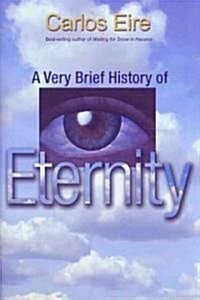 A Very Brief History of Eternity (Hardcover)