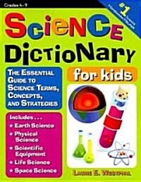 Science Dictionary for Kids: The Essential Guide to Science Terms, Concepts, and Strategies (Paperback)