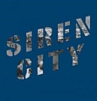 Siren City (Hardcover, SLP)