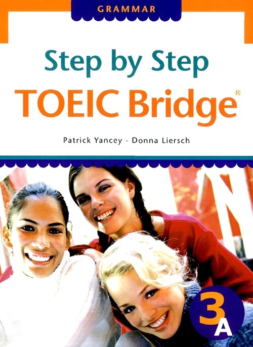 Step by Step TOEIC Bridge : Grammar 3A (Paperback)