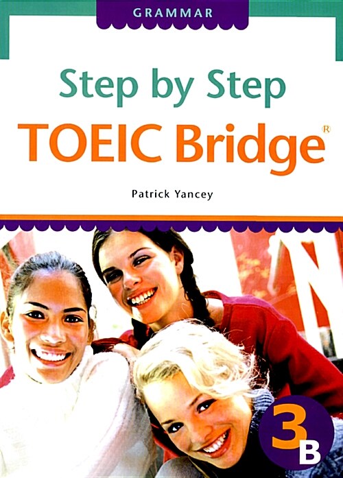 Step by Step TOEIC Bridge : Grammar 3B (Paperback)