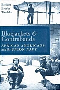 Bluejackets and Contrabands: African Americans and the Union Navy (Hardcover)
