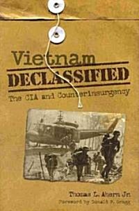 Vietnam Declassified: The CIA and Counterinsurgency (Hardcover)