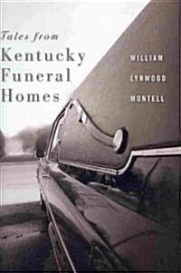 Tales from Kentucky Funeral Homes (Hardcover)