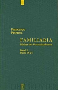 Familiaria, Band 2, Buch 13-24 (Hardcover)