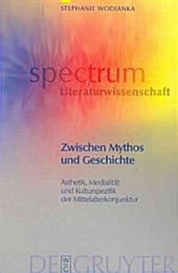 Zwischen Mythos Und Geschichte (Hardcover)