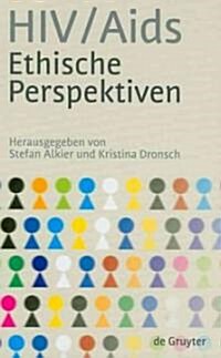 HIV/AIDS - Ethische Perspektiven (Hardcover)