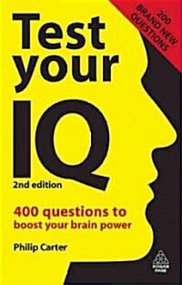 Test Your IQ : 400 Questions to Boost Your Brainpower (Paperback, 2 Revised edition)