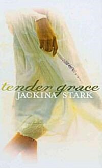 Tender Grace (Hardcover, Large Print)