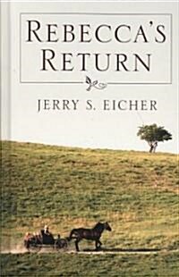 Rebeccas Return (Hardcover, Large Print)