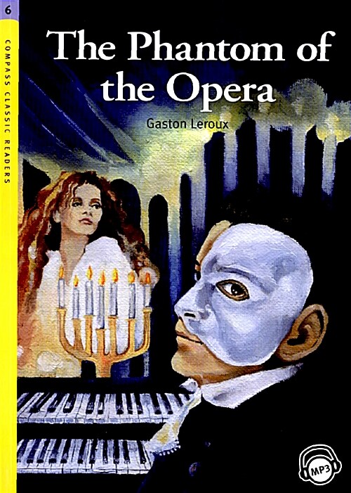 Compass Classic Readers Level 6 : The Phantom of the Opera (Paperback + MP3 CD)