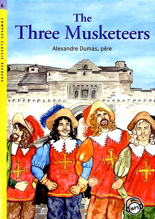 Compass Classic Readers Level 6 : The Three Musketeers (Paperback + MP3 CD)