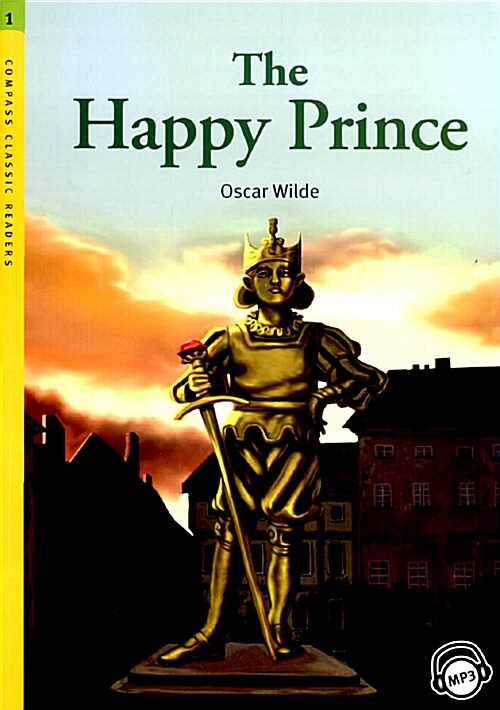 [중고] Compass Classic Readers Level 1 : The Happy Prince (Paperback + MP3 CD)