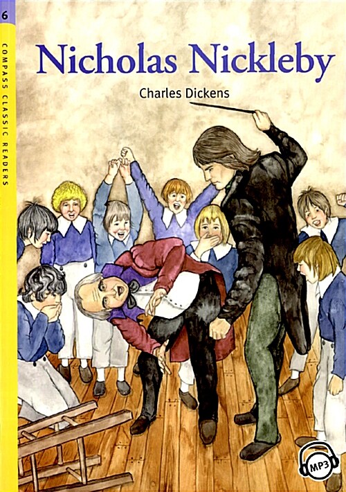 Compass Classic Readers Level 6 : Nicholas Nickleby (Paperback + MP3 CD)