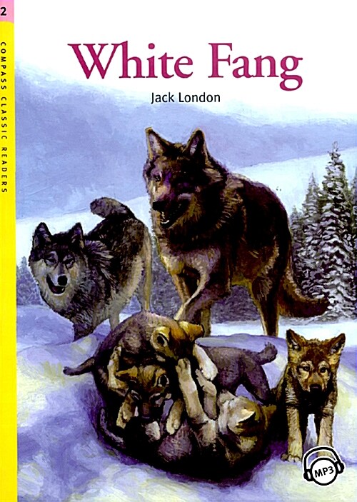 Compass Classic Readers Level 2 : White Fang (Paperback + MP3 CD)