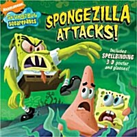 Spongezilla Attacks! [With Spellbinding 3-D Poster and 3-D Glasses] (Paperback)