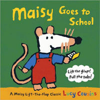 Maisy Goes to School (Hardcover) - A Maisy Lift-the-Flap Classic