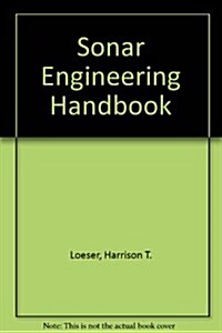 Sonar Engineering Handbook (Paperback, Reprint)