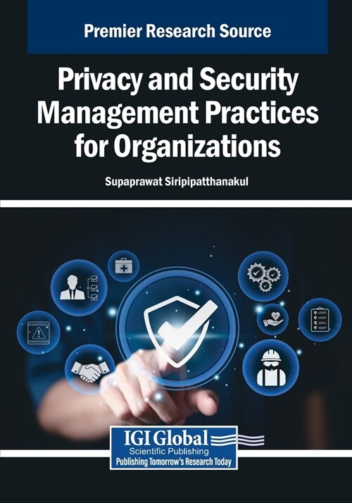 Privacy and Security Management Practices for Organizations (Paperback)