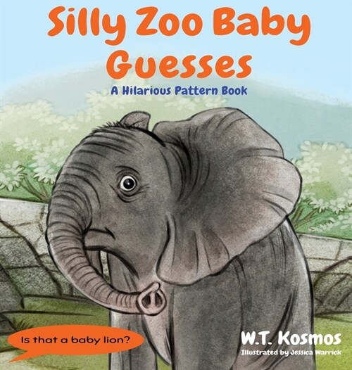 Silly Zoo Baby Guesses: A Hilarious Pattern Book (Hardcover)