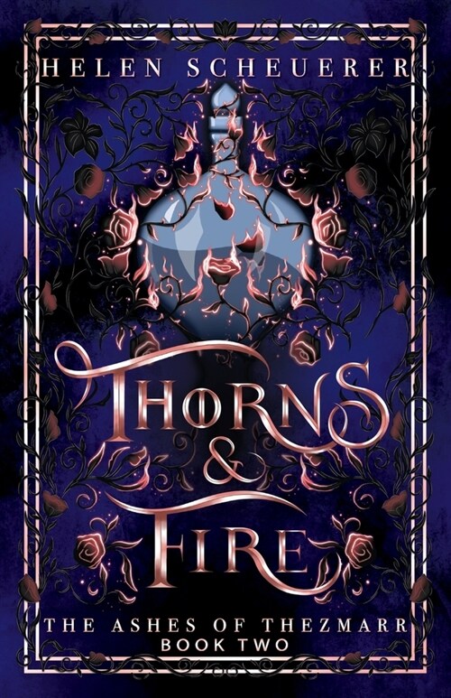 Thorns & Fire: An epic fantasy romance (Paperback)