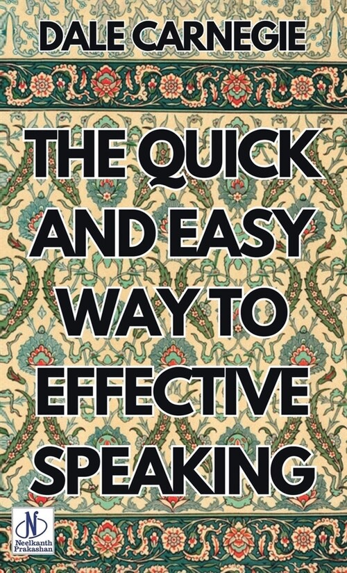 The Quick And Easy Way To Effective Speaking (Hardcover)