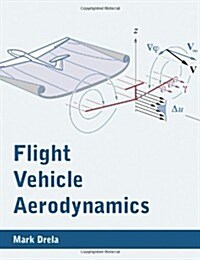 Flight Vehicle Aerodynamics (Paperback)