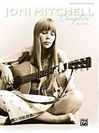 Joni Mitchell -- Complete So Far: Guitar Tab (Paperback)