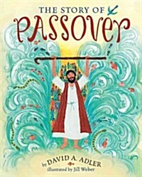 The Story of Passover (Library Binding)