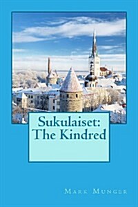 Sukulaiset: The Kindred (Paperback)