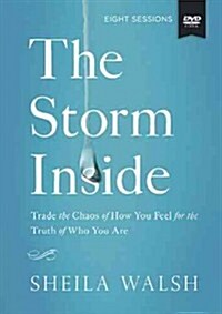 The the Storm Inside Study Guide with DVD: Trade the Chaos of How You Feel for the Truth of Who You Are [With DVD] (Paperback, Study Guide)